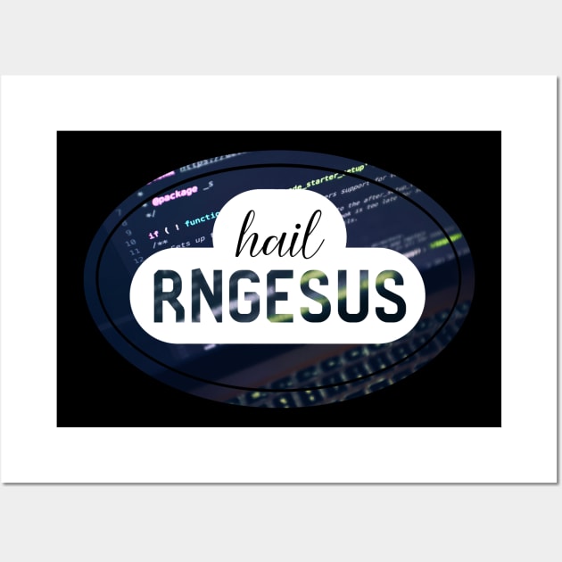 Rng Rngesus Funny Coder Coding Wall Art by yellowpomelo